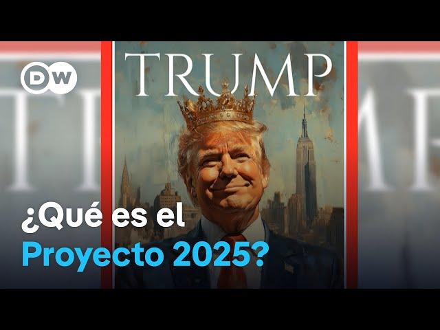 Proyecto 2025: el plan para consolidar el poder presidencial en el segundo mandato de Donald Trump