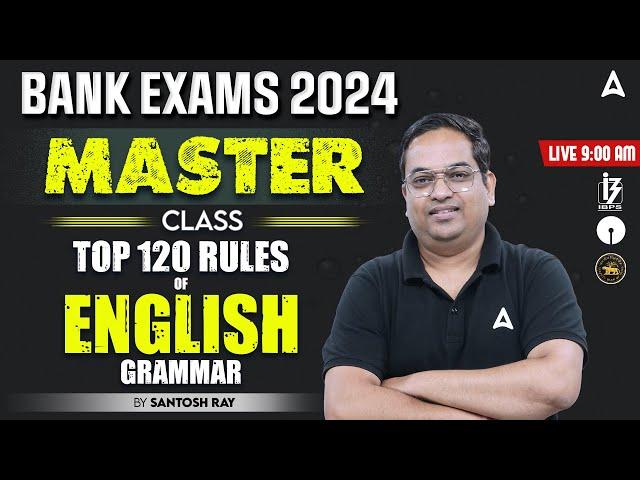 Top 120 Rules of English Grammar | English for Bank Exams By Santosh Ray