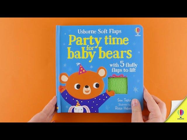 Party time for Baby Bears - an Usborne soft flap book for babies and toddlers