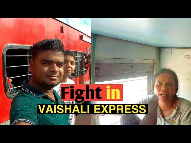 Vaishali Express Worst Journey in Sleeper me LADAI 