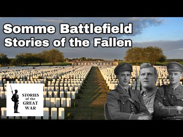 Stories of the Fallen - The Battle of the Somme (1916)