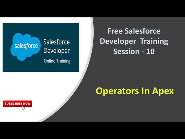 OPERATORS IN APEX | SALESFORCE DEVELOPER TRAINING | SESSION -10 | MUST WATCH THIS VIDEO| PLACEOPEDIA