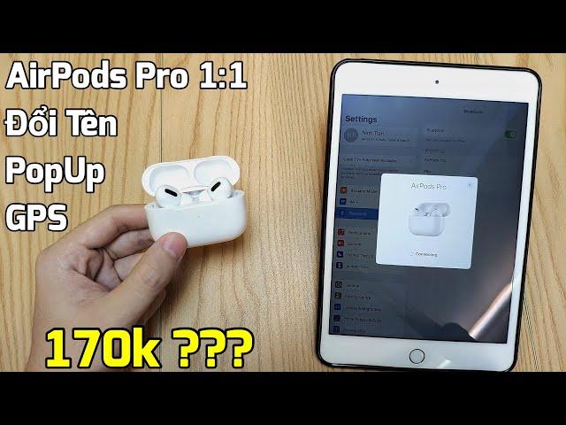 MX Air 3 Pro : Chiếc AirPods Pro fake giá 170k có Đổi Tên, Pop Up, GPS