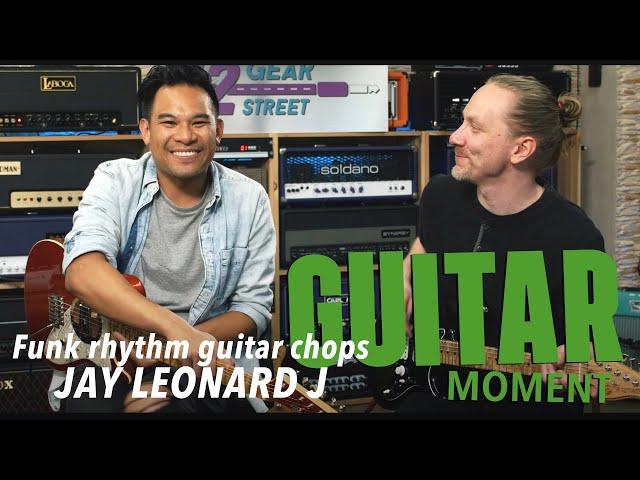 Funk Rhythm Guitar Chops with Jay Leonard J : Guitar Moment with Mika Tyyskä