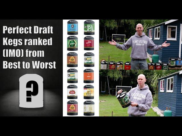 Perfect Draft Kegs ranked (IMO) from best to worst