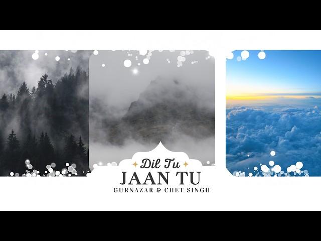 Gurnazar -Dil Tu jaan Tu(Lyrics)