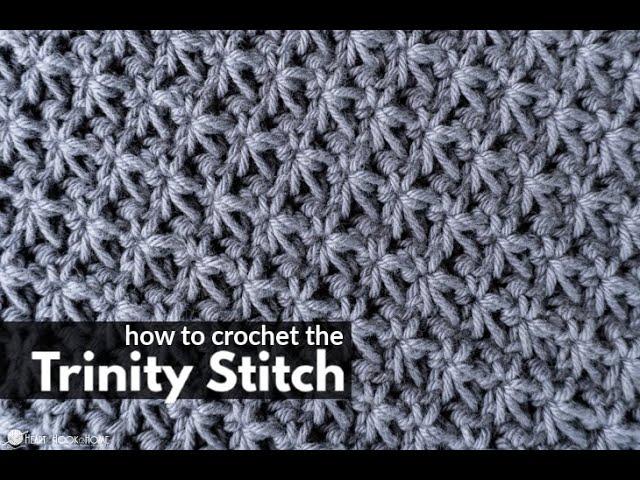 Trinity Crochet Stitch Tutorial