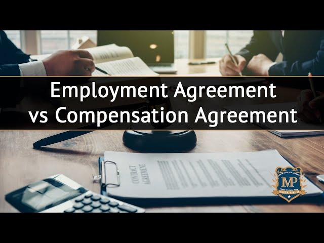 Employment Agreement vs Compensation Agreement