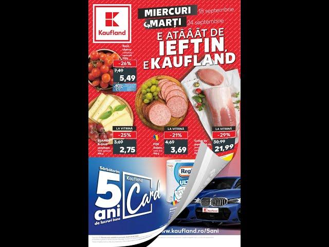 Catalog Kaufland 18 Septembrie - 24 Septembrie 2024 - Oferte Kaufland din 18.09.2024