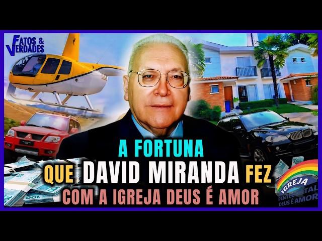 ASSIM FOI A VIDA LUXUOSA DO MISSIONÁRIO DAVID MIRANDA