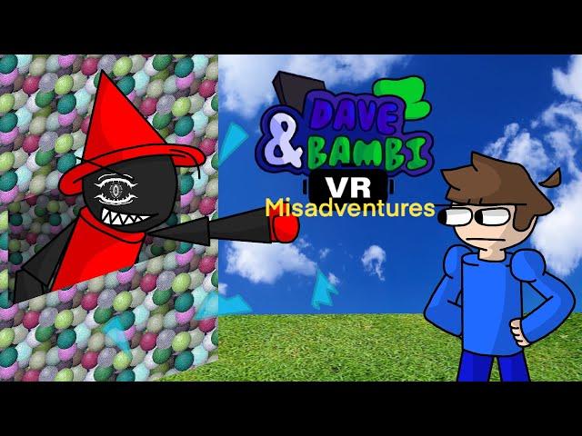 Dave & Bambi VR Misadventures | Schoolhouse Geeks | Dave & Bambi fan series