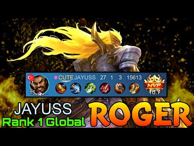 27 Kills Roger Super Deadly Beast - Top 1 Global Roger by JAYUSS - Mobile Legends