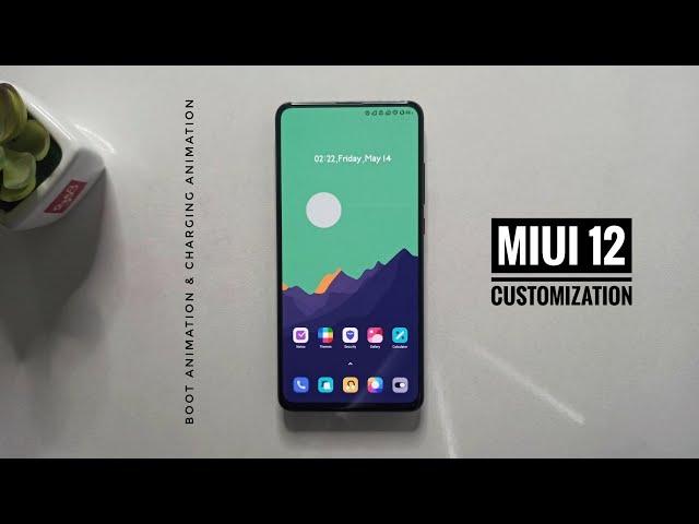 MIUI 12 Customization With Themes & Wallpaper | Boot & Charging Animation !