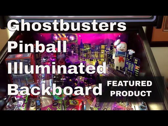 Ghostbusters Pinball Mods: Backboard lighting