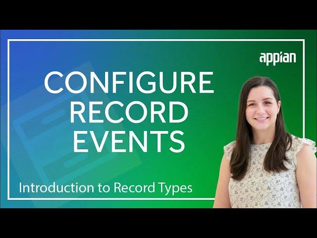 How To Configure Record Events at Acme Auto | Intro to Record Types (Video 5/11)