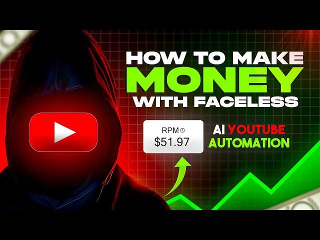 How to Make Money with Faceless AI YouTube channel: Guide to Making Money With YouTube Automation