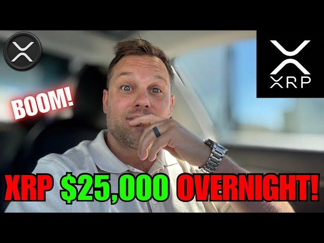 Boom! XRP $25,000 Overnight! (Explained)