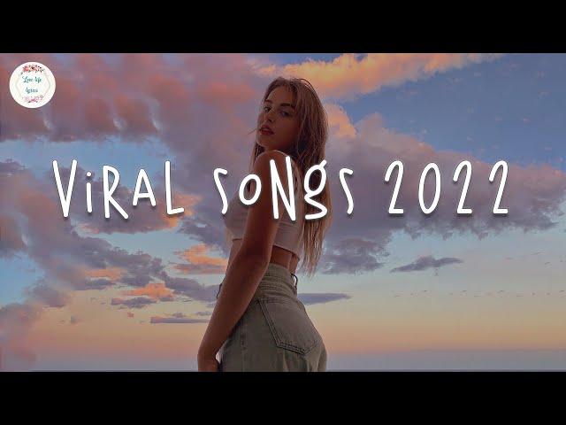 Viral songs 2022  Tiktok songs that are actually good...