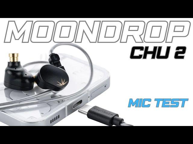 Moondrop Chu II (DSP) - Microphone Sound Test (English)