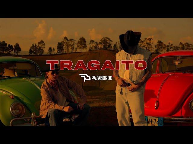 Tragaito - Pasabordo I Video Oficial