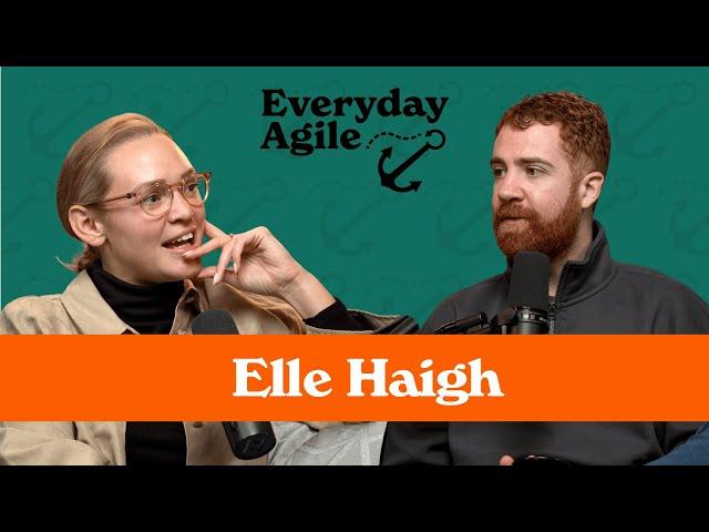 How To Be Yourself At Work: Elle Haigh