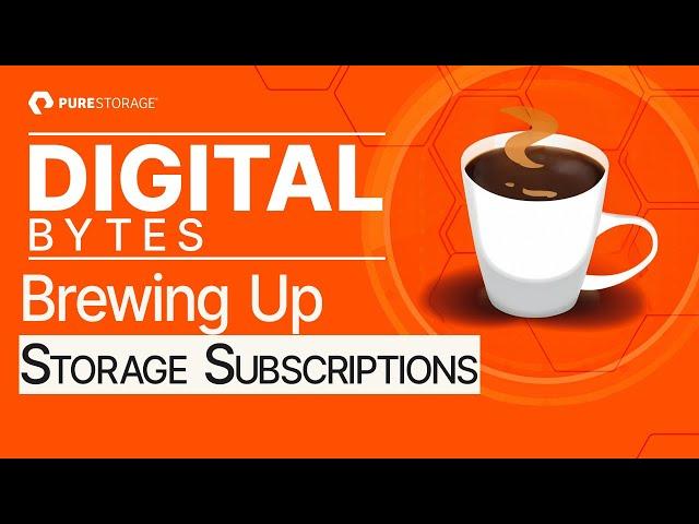 Digital Bytes: Brewing Up Storage Subscriptions