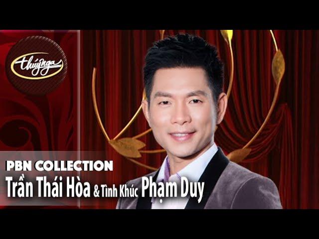 PBN Collection | Trần Thái Hòa & Tình Khúc Phạm Duy