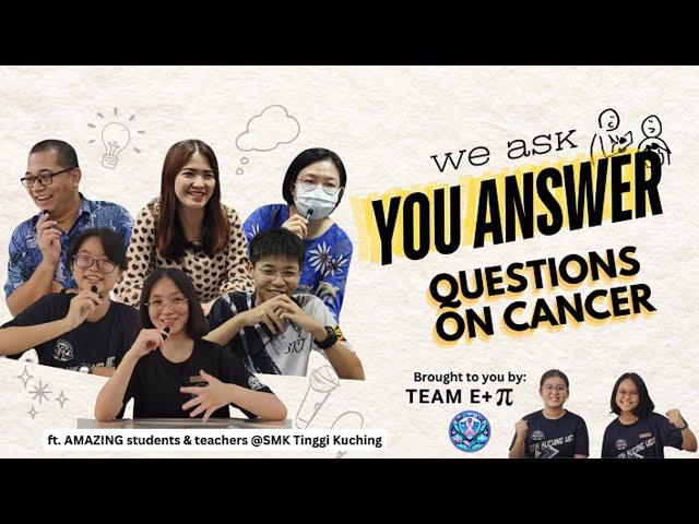 We Ask, You Answer - Questions on Cancer | Team E+π