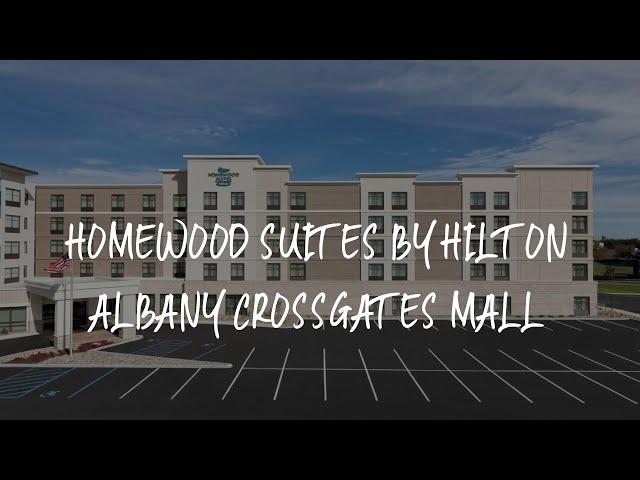 Homewood Suites by Hilton Albany Crossgates Mall Review - Albany , United States of America