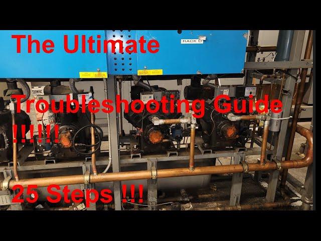 Supermarket Refrigeration - How to Troubleshoot 99% of Compressors ( 25 step guide!!)