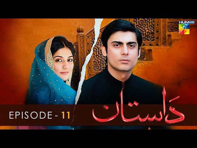 Dastaan - Episode 11 - Sanam Baloch l Fawad Khan l Saba Qamar - HUM TV