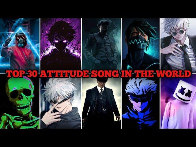 Top 30 Most Attitude  Songs In The World | Attitude Songs 2024 | Attitude Sigma Songs | 2024