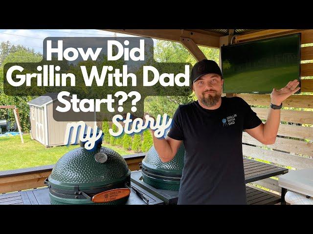 How Did Grillin With Dad Start?? My Full Story