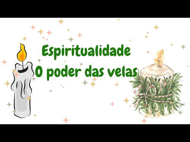 Espiritualidade o poder das velas