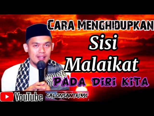 Cara Menghidupkan Sisi Malaikat Pada Diri Kita [Buya Arrazy Hasyim]