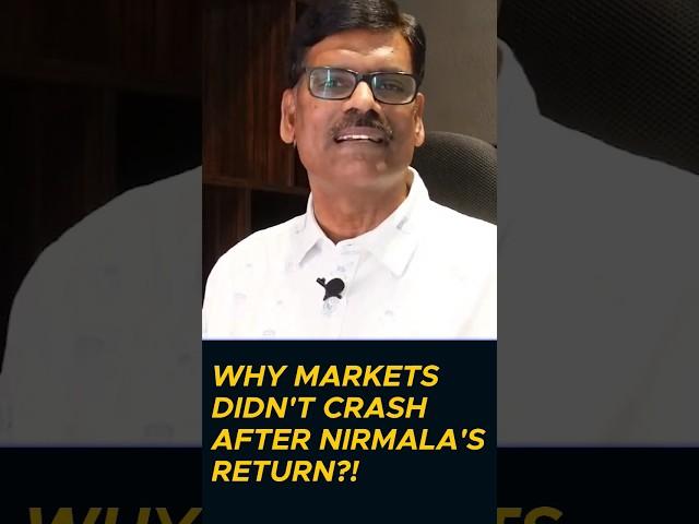 Why Markets didn't crash after Nirmala's Return?!