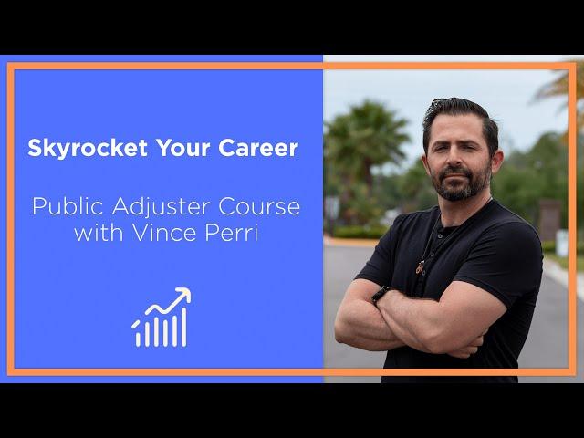 Skyrocket your public adjuster career - EXCLUSIVE CONSULTING COURSE