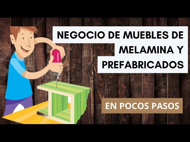 ¿Cómo Iniciar un Negocio de Muebles de Melamina y prefabricados? 2022 🟫