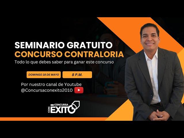 Seminario Gratuito: ¡Prepárate para Ganar el Concurso de la Contraloría General! ️