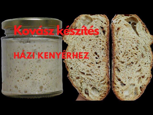 Kovász készítése házilag kezdőknek. Kovász recept kenyérsütéshez  lépésről lépésre.