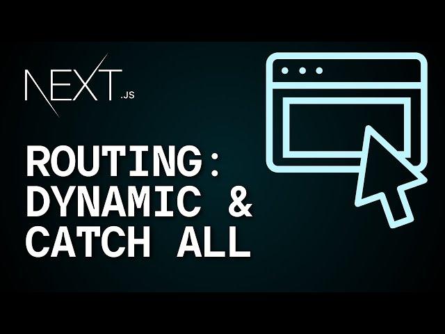 Become a Next.js Routing Pro: Dynamic & Catch-All Routes Tutorial