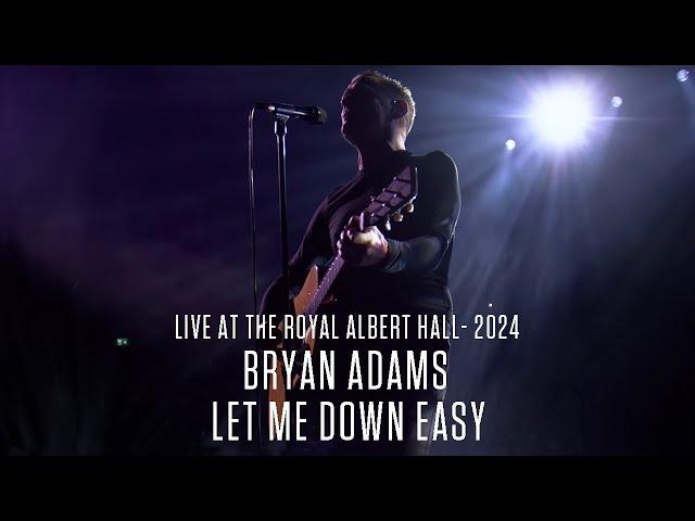 Bryan Adams - Let Me Down Easy (Live at the Royal Albert Hall - 2024)