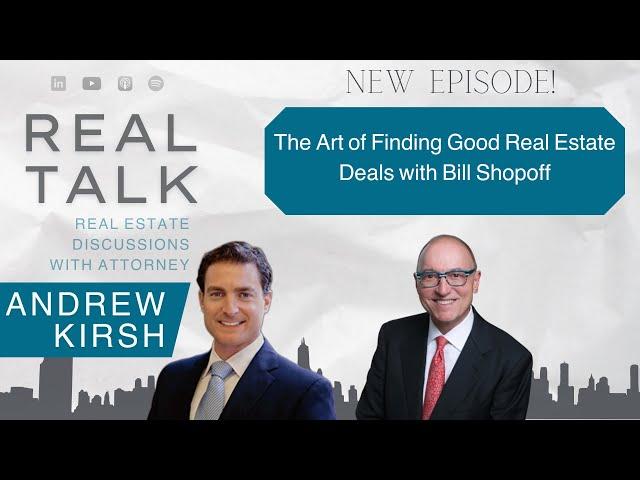 The Art of Finding Good Real Estate Deals with Bill Shopoff