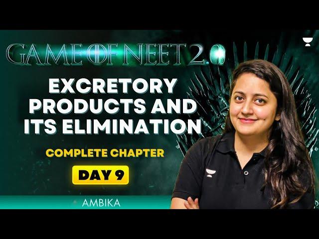 Game of NEET 2.0 ️| Excretory Products and its Elimination | NEET 2025 | Ambika Sharma