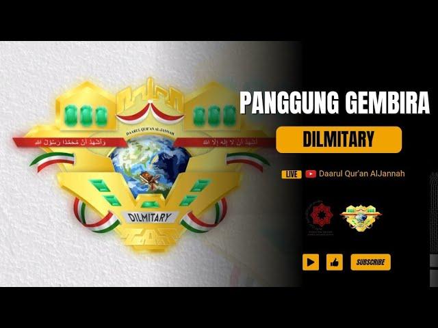 Panggung Gembira DILMITARY Generation 625