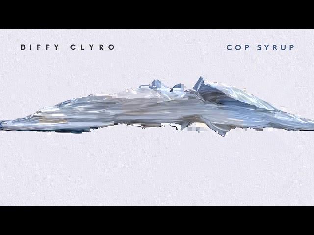 Biffy Clyro - Cop Syrup (Official Audio)