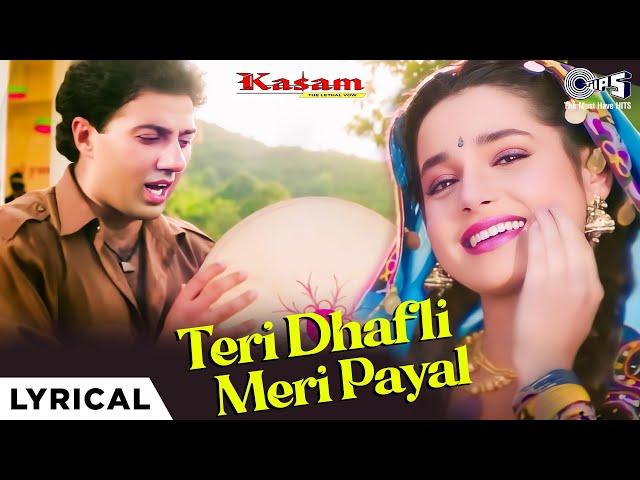 Teri Dhafli Meri Payal - Lyrical | Kasam | Sunny Deol, Neelam | Kumar Sanu, Sadhana Sargam |90s Hits