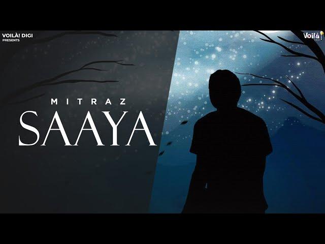 MITRAZ: SAAYA (Lyrical Video) | Mitraz | Sad Songs | Punjabi Songs