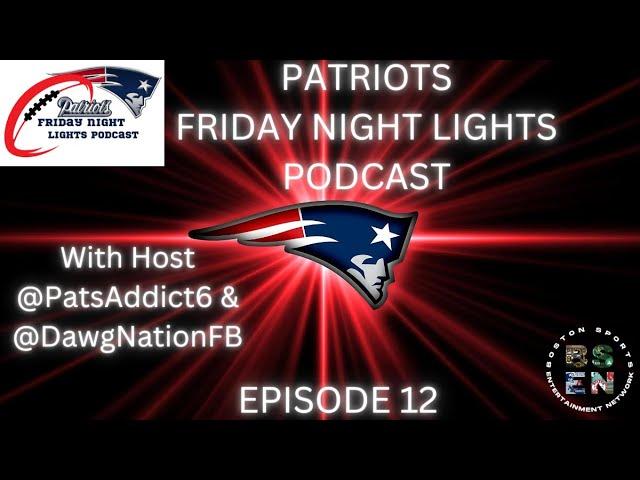 Patriots Friday Night Lights episode 12