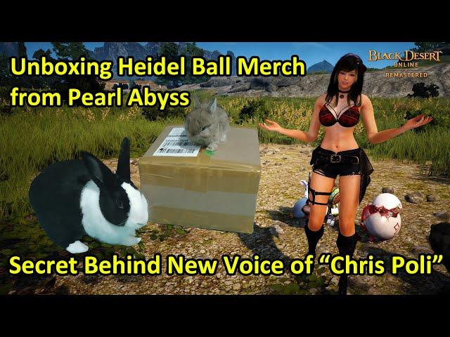 Unboxing Heidel Ball Merch from Pearl Abyss, Secret Behind New Voice of “Chris Poli”